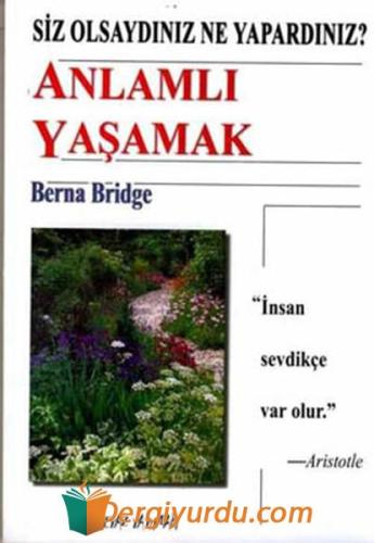 Anlamlı Yaşamak Berna Bridge