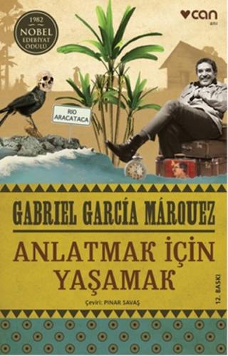 Anlatmak İçin Yaşamak Gabriel Garcia Marquez