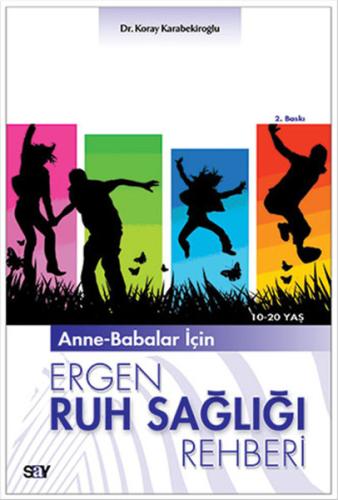Anne-Babalar İçin Ergen Ruh Sağlığı Koray Karabekiroğlu
