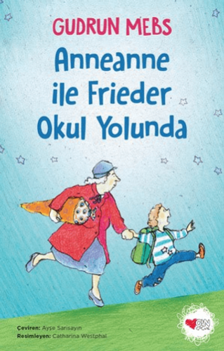 Anneanne ile Frieder Okul Yolunda Gudrun Mebs