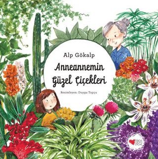 Anneannemin Güzel Çiçekleri Alp Gökalp