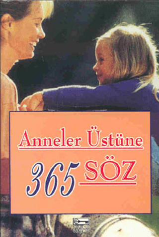 Anneler Üstüne 365 Söz Dablia Porter