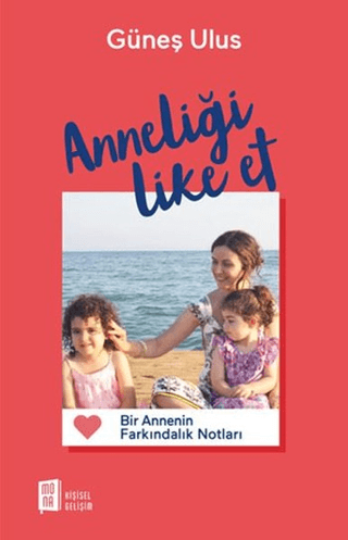 Anneliği Like Et Güneş Ulus