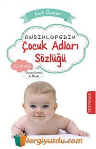 Ansiklopedik Çocuk Adları Sözlüğü İpek Özmen