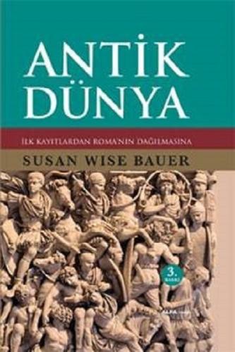 Antik Dünya (Ciltli) Susan Wise Bauer