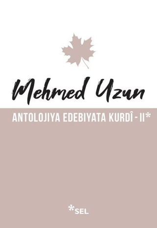 Antolojiya Edebiyata Kurdi - 2 Cenk Durmuşkahya