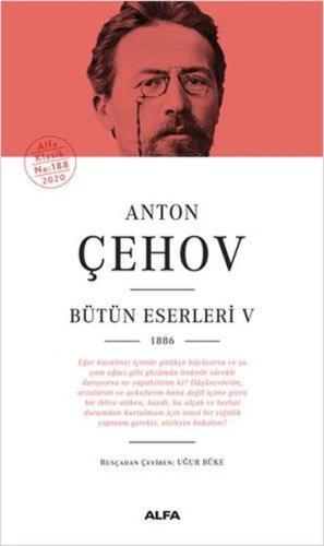 Anton Çehov Bütün Eserleri 5 -1886 (Ciltli)