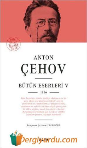 Anton Çehov Bütün Eserleri 5 -1886 (Ciltli)