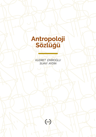 Antropoloji Sözlüğü (Ciltli) Michael Denton