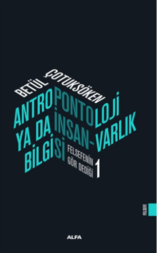 Antropontoloji Ya Da İnsan-Varlık Bilgisi Evelio Rosero