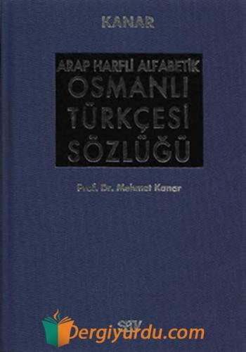 Arap Harfli Alfabetik Osmanlı Türkçesi Sözlüğü Büyük Boy (Ciltli) Mehm