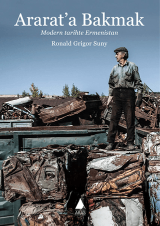 Ararat'a Bakmak Ronald Grigor Suny