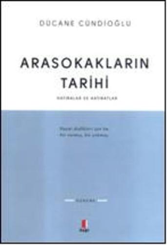 Arasokakların Tarihi Hatıralar ve Hatıratlar
