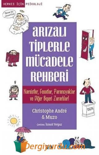 Arızalı Tiplerle Mücadele Rehberi Muzo Christophe André