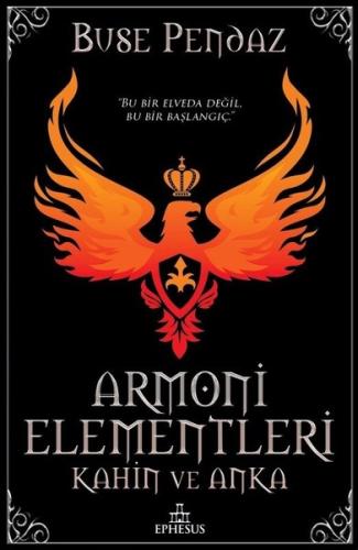Armoni Elementleri-Kahin ve Anka (Ciltli) Buse Pendaz