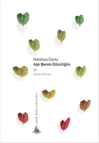 Aşk Benim Dilsizliğim (Ciltli)