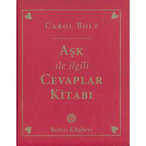Aşk İle İlgili Cevaplar Kitabı (Ciltli) Carol Bolt