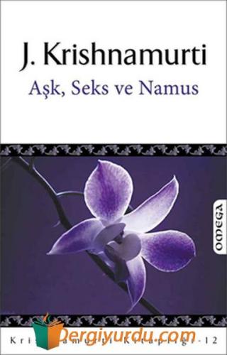 Aşk, Seks ve Namus Jiddhu Krishnamurti