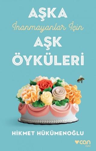 Aşka İnanmayanlar için Aşk Öyküleri Galip Ziya Yalçınkaya