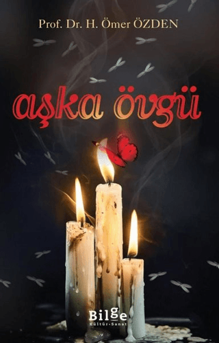 Aşka Övgü Kadriye Baldık