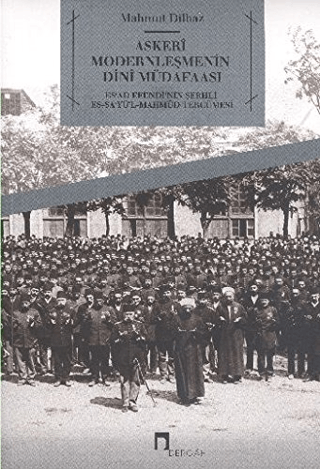 Askeri Modernleşmenin Dini Müdafaası Mahmut Dilbaz