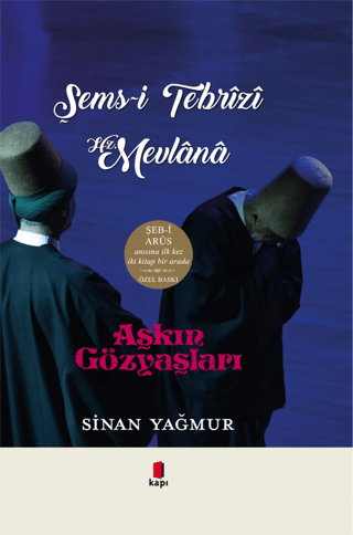 Aşkın Gözyaşları - Şems-i Tebrizi Hz. Mevlana Daniel Amen