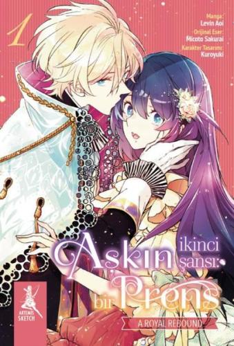 Aşkın İkinci Şansı: Bir Prens 1 .Kitap Levin Aoi