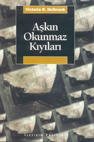 Aşkın Okunmaz Kıyıları Victoria R. Holbrook