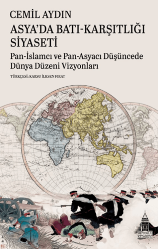 Asya'da Batı-Karşıtlığı Siyaseti Cemil Aydın