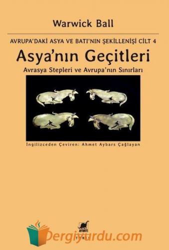 Asya'nın Geçitleri - Avrasya Stepleri ve Avrupa'nın Sınırları Warwick 