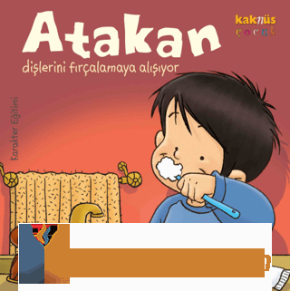 Atakan Dişlerini Fırçalamaya Alışıyor
