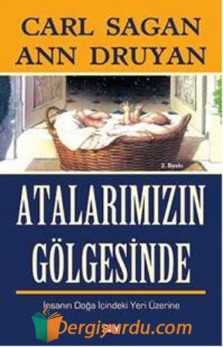 Atalarımızın Gölgesinde Carl Sagan Ann Druyan Carl Sagan Ann Druyan