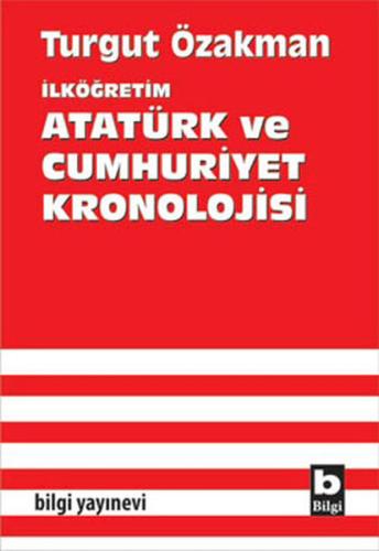 Atatürk ve Cumhuriyet Kronolojisi Turgut Özakman