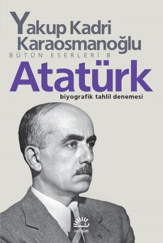 Atatürk Yakup Kadri Karaosmanoğlu