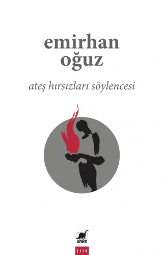 Ateş Hırsızları Söylencesi Bilge Uzun