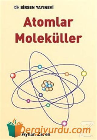 Atomlar Moleküller M. Ayhan Zeren