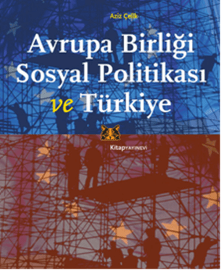 Avrupa Birliği Sosyal Politikası ve Türkiye Burak Cop