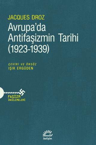 Avrupa'da Antifaşizmin Tarihi (1923-1939) Jacques Droz