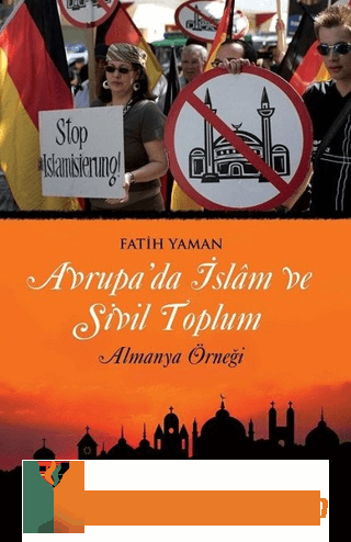 Avrupa'da İslam ve Sivil Toplum Almanya Örneği Fatih Yaman