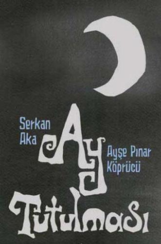 Ay Tutulması Serkan Aka