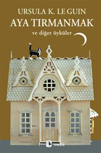 Aya Tırmanmak ve Diğer Öyküler Arif Aşçı