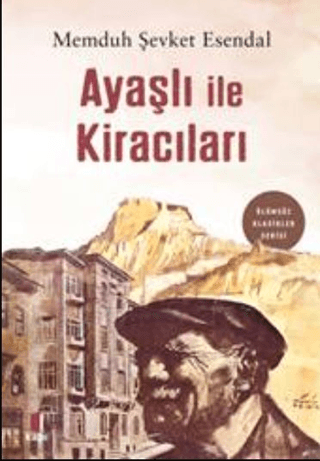 Ayaşlı İle Kiracıları Memduh Şevket Esendal