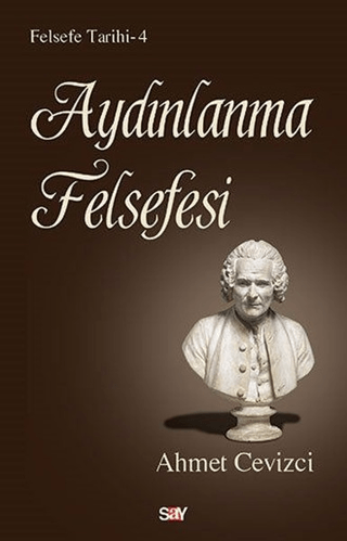Aydınlanma Felsefesi - Felsefe Tarihi 4 W.g. Sebald
