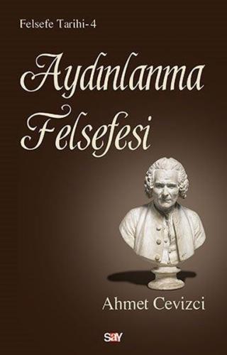 Aydınlanma Felsefesi - Felsefe Tarihi 4 W.g. Sebald