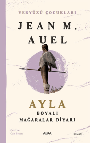 Ayla - Boyalı Mağaralar Diyarı Jean M. Auell
