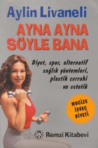 Ayna Ayna Söyle Bana Aylin Livaneli