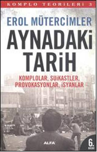 Aynadaki Tarih Erol Mütercimler
