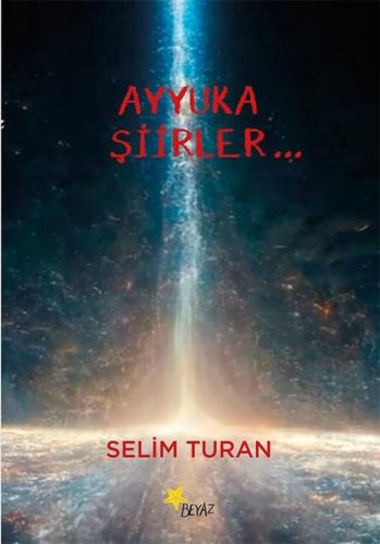 Ayyuka Şiirler Selim Turan