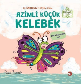 Azimli Küçük Kelebek (Ciltli)