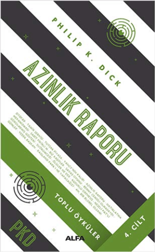 Azınlık Raporu - Toplu Öyküler 4. Cilt (Ciltli) Philip K. Dick